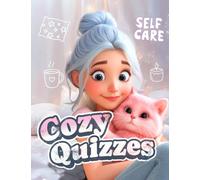 COZY GIRL Quiz and Activity Book: 70+ Quizzes, Design-Thinking Activities & Cozy Self-Care Coloring Fun for Girls (Quizzery)