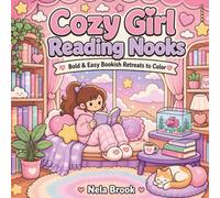 Cozy Girl Reading Nooks: Bold & Easy Bookish Retreats to Color for Teens and Adults