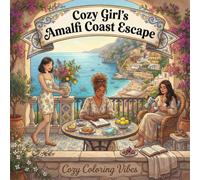 Cozy Girl’s Amalfi Coast Escape: Easy Bold Line Design Comfy Coloring Book for Adults | Italy Summer Travel, Italian Cafes, Terrace Views | Cute ... & Mindfulness Therapy (Cozy Girl Collection)
