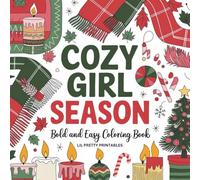 Cozy Girl Season: Bold & Easy Cozy Coloring Pages with Funny Quotes for Teens and Adults