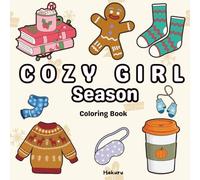 Cozy Girl Season coloring book: Bold and Easy Coloring Book for kids, Teens, & Adults,Christmas Designs, Featuring Fall, and Halloween | Simple, Cute Illustrations for Hygge and Relaxation