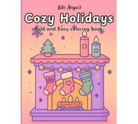 Cozy Girl Seasons Coloring Book: Comfy Hygge Inspired aesthetic holiday objects for stress relief and relaxation, Bold and Easy Simple Designs for Adults And Teens