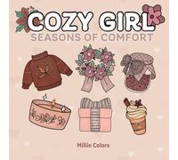 Cozy Girl Seasons of Comfort: A Relaxing Coloring Book for Every Season