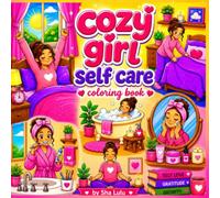 Cozy Girl Self Care Coloring Book: Bold & Easy Designs for Adults & Teens | Cute & Comfy Pages Filled with Peaceful Everyday Moments