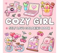 Cozy Girl Self Love: Bold and Easy Coloring Book for Adults and Teens for Relaxation