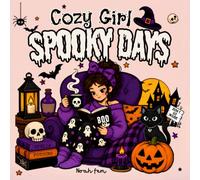 Cozy Girl Spooky Days: A Cute Halloween Coloring Book. Bold and Easy Illustrations for Adults and Teens. (Cozy Girl Series)
