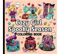 Cozy Girl Spooky Season Coloring Book: 43 Bold & Easy Cute Girls Halloween Fashion, Accessories, & Magical Finds