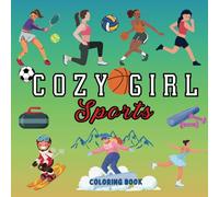 Cozy Girl Sports Coloring Book: Comfy Designs for Teens and Adults Girls and Women