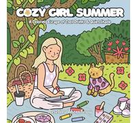 Cozy Girl Summer: A Coloring Escape of Cool Drinks & Quiet Shade