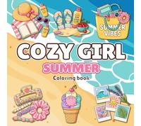Cozy Girl Summer Coloring Book: A Fun and Easy Bold Coloring Book for Teens and Adults - Perfect for Stress Relief, Relaxation, and a Cute Gift.