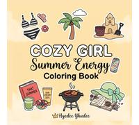 Cozy Girl Summer Energy: Coloring Book | Bold and Easy Thick Outlines Illustrations Perfect for Coloring