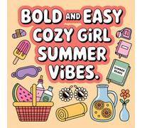 Cozy Girl Summer Vibes Coloring Book: A Cute and Relaxing Summer Coloring Book for Girls with Cozy Aesthetic Vibes