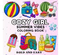 Cozy Girl Summer Vibes Coloring Book: Bold And Easy