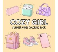 Cozy Girl Summer Vibes Coloring Book: Bold and Easy Designs for Adults and Teens - Perfect for Relaxation, Self-Care, and Gifting!
