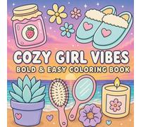 Cozy Girl Vibe: Bold & Easy Coloring Book: 50 Unique Single-Sided Coloring Pages | For Teens & Adults