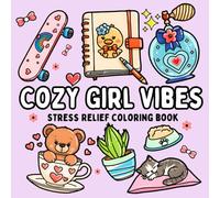 Cozy Girl Vibes Coloring Book: Easy and Bold Designs for Adults and Teens, Featuring Simple, Cute Illustrations for Winter Relaxation, Stress Relief, ... Moments (Bold and Easy Coloring)