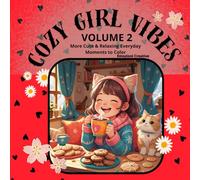 Cozy Girl Vibes - Volume 2: More Cute & Relaxing Everyday Moments to Color