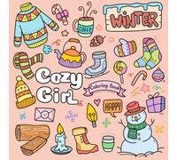 Cozy Girl Winter Coloring Book: Bold and Easy Comfy & Cozy Christmas Coloring Book for Kids, Teens, and Adults Relaxation (Cozy Girl Bold and Easy)