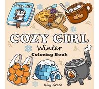 Cozy Girl Winter Coloring Book: Bold and Easy Designs for Teens and Adults, Cute and Simple Illustrations for relaxation, Fun and Stress Relief