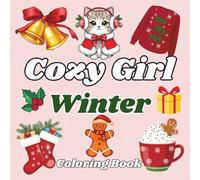 Cozy Girl Winter Coloring Book: Bold & Easy Christmas Scenes for Kids, Teens, and Adults