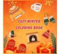 Cozy Girl Winter Coloring Book: Features 40 Bold & Easy Coloring Book For Teens Girls | Relaxation | Fun