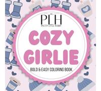 Cozy Girlie: Bold & Easy Coloring Book