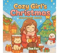 Cozy Girl's Christmas: Cute, Bold and easy coloring book