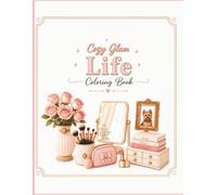 Cozy Glam Life: Bold & Easy Beauty, Fashion & Cozy Coloring pages for Relaxation and Fun