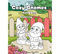 Cozy Gnomes: Comfy Gnomes and Whimsical Fun for Teens and Adults: Adorable and Relaxing Coloring Pages of Cozy Hygge Scenes, Forest Adventures, and More