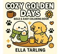 Cozy Golden Days - Bold & Easy Coloring Book: 40 Adorable Dog Designs for Kids & Adults | Relaxing Coloring Book for Cozy Moments (Cozy Days Collection - Bold & Easy Coloring Books for Kids & Adults)