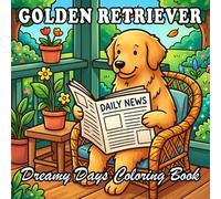 Cozy Golden Retriever Coloring Book: Cute Anthropomorphic Golden Home Life for Kids and Adults
