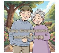 Cozy Grandparents coloring book: An Adorable Coloring Book ,bold and easy line art for Kids and Adults. (Cozy Doodles)