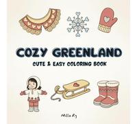 Cozy Greenland: Cute & Easy Coloring Book