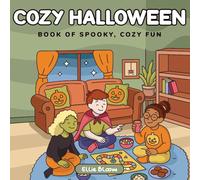 Cozy Halloween: A Coloring Book of Spooky, Cozy Fun - Cute and Relaxing Halloween Designs for Adults with Ghosts, Pumpkins, and Movie Night Vibes