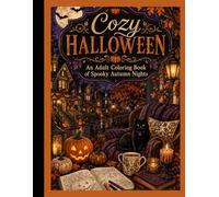 Cozy Halloween: An Adult Coloring Book for Spooky Autumn Nights