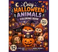 COZY HALLOWEEN ANIMALS: Bold & Easy Cute Cozy Halloween Animal Designs for Kids, Teens & Adults (Cozy Halloween Coloring Book Series)
