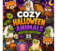 Cozy Halloween Animals Coloring Book: Cute & Relaxing Bold and Easy Coloring Pages for Adults and Teens: Cute & Relaxing Bold and Easy Coloring Pages for Adults and Teens