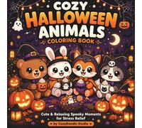 Cozy Halloween Animals Coloring Book: Cute & Relaxing Spooky Scenes for Stress Relief | Kawaii Halloween Coloring Book for Adults & Teens (CozyDoodle Collection)