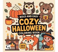 Cozy Halloween: Bold and Easy Travel size 6x6 Spooky Coloring Book for all Ages , Relaxing and Fun , Perfect for on the Go Coloring (Spooky Halloween)