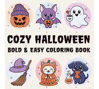 Cozy Halloween Bold & Easy Coloring Book: Cute & Spooky Designs for Relaxation - Large Print, Thick Lines for Kids, Adults, Seniors & Beginners