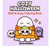 Cozy Halloween Bold & Easy Coloring Book for Kids & Adults: 40 Cute & Spooky Designs for Relaxation and Creativity (Cozy Seasons Coloring Series)