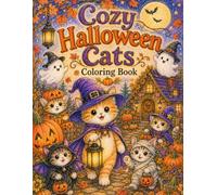 Cozy Halloween Cats Coloring Book: Cute Cats, Pumpkins, and Cozy Halloween Fun to Color