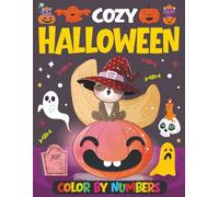Cozy Halloween Color by Numbers: A Spooky & Relaxing Coloring Activity for Kids Featuring Cute Spooky Creatures, Pumpkins, and Haunted Houses