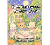 Cozy Halloween Coloring Book: 40 Cute and Cozy Halloween Coloring Pages with Adorable Animals, Pumpkins, Costumes, and Autumn Fun (Cozy Animal)