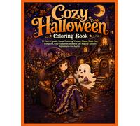 Cozy Halloween Coloring Book: 50 Cute & Spooky Scenes Featuring Witches, Ghosts, Black Cats, Pumpkins, Cozy Halloween Moments and Magical Autumn Adventures for Adults