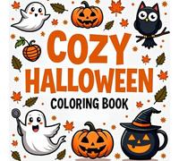 Cozy Halloween Coloring Book: Bold & Easy Halloween Coloring Pages for Kids and Adults - Fun Pumpkins, Ghosts, Witches, Cats & More to Relax and Enjoy.