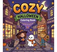 Cozy Halloween Coloring Book: Charming Spooky Town Main Street and Witchy Shops for Teens and Adults