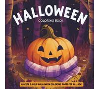 Cozy Halloween Coloring Book: Cute & Easy Fall Fun for Kids & Adults: 40 Adorable, One-Sided Pages of Pumpkins, Ghosts, Bats & Autumn Magic