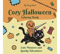 Cozy Halloween Coloring Book: Cute Monsters and Spooky Adventures (Cozy Kawaii Adventures)