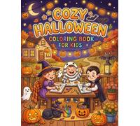 Cozy Halloween Coloring Book for Kids: Bold and Easy 50 Spooky Cute Designs for Toddlers, Simple and Fun Autumn Holiday Activity Pages with Cute Ghosts and Pumpkins (Happy Halloween Coloring Series)